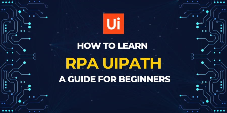 How To Learn RPA UiPath