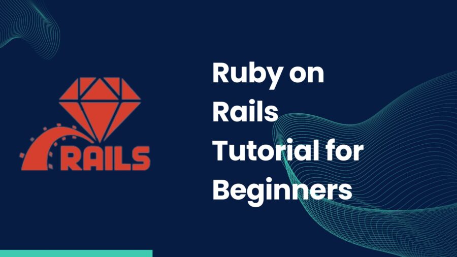 Ruby on Rails Tutorial for Beginners