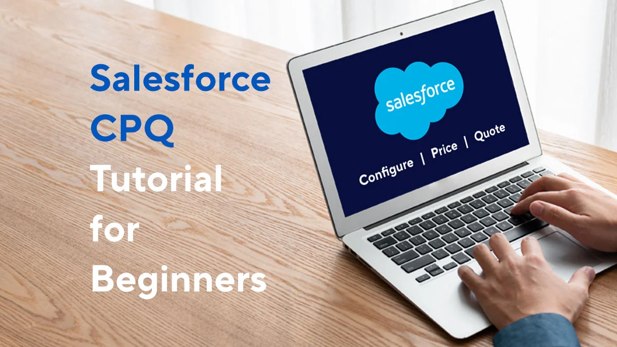 Salesforce CPQ tutorial