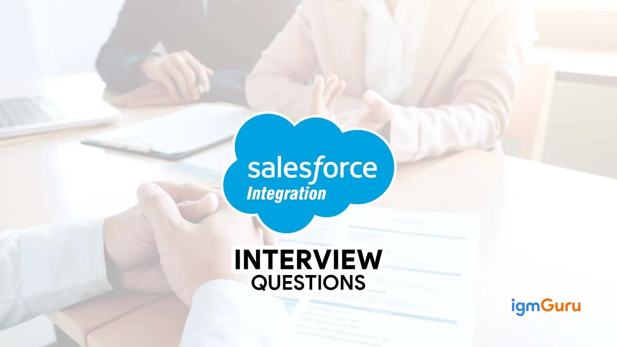 Salesforce Integration Interview Questions