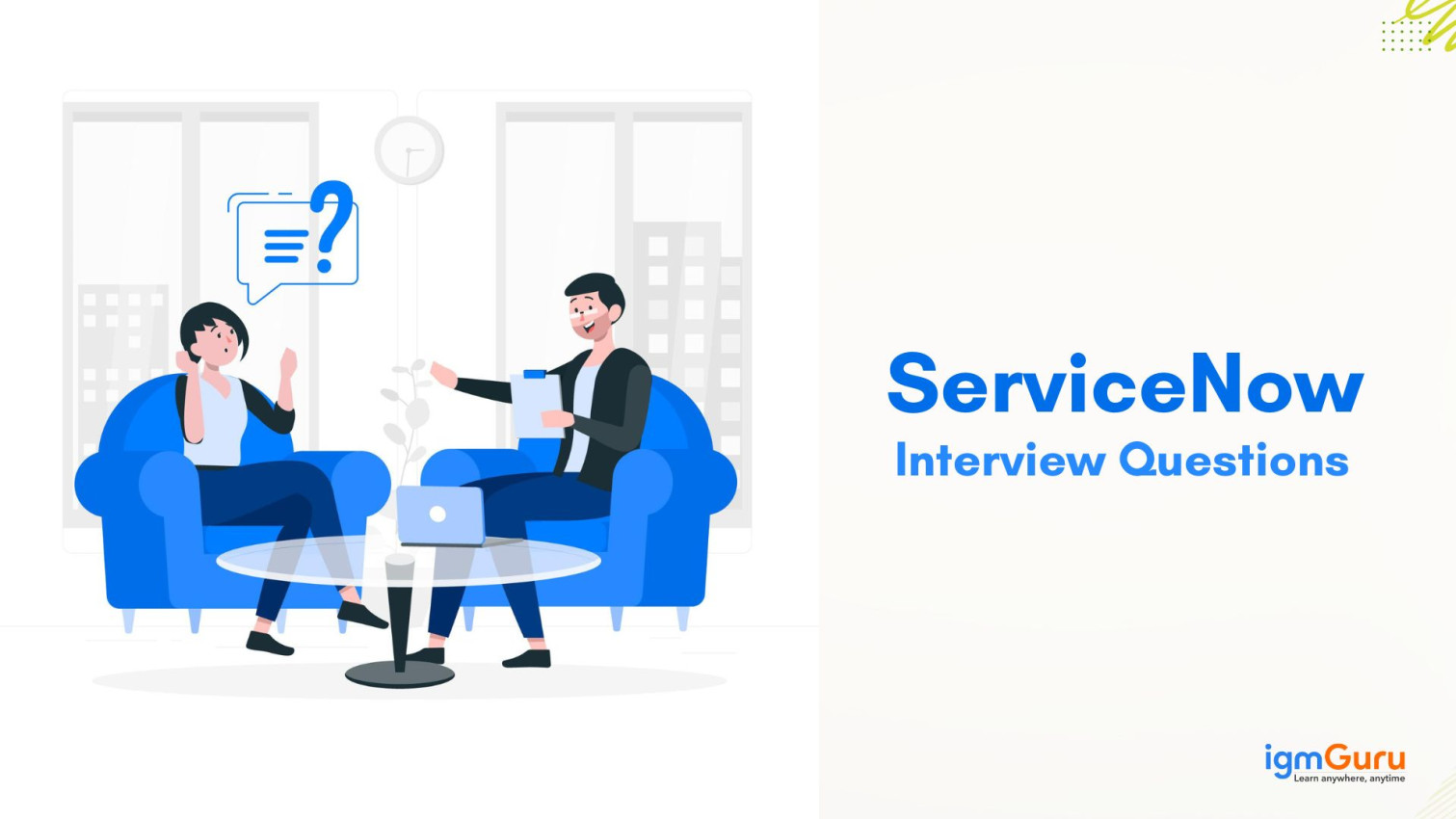 Top 60 Servicenow Interview Questions And Answers (2026)