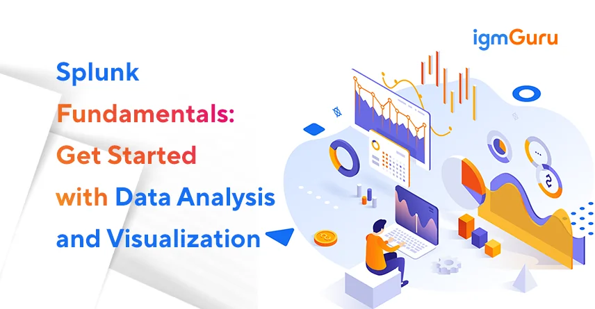 Splunk For Data Analytics