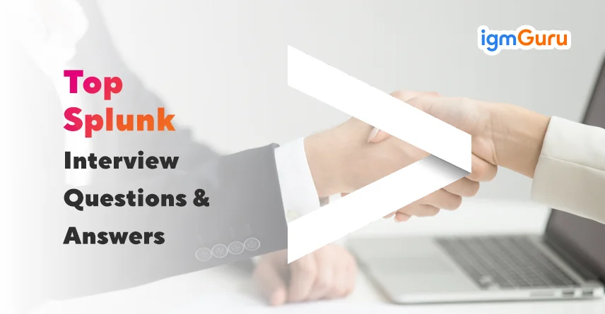 Splunk Interview Questions
