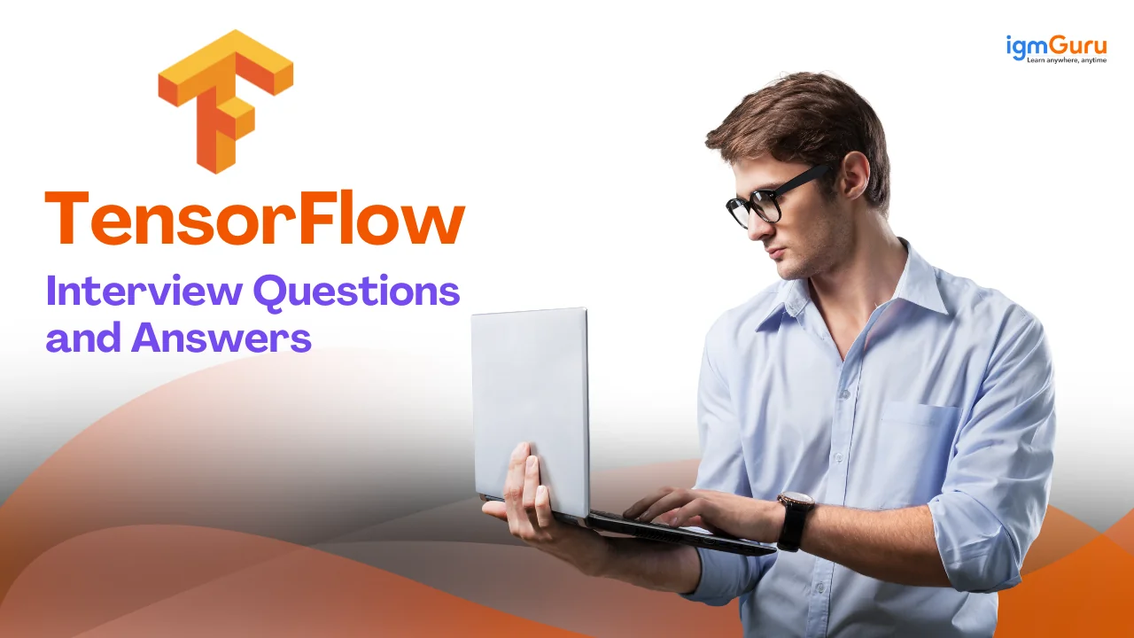 TensorFlow Interview Questions