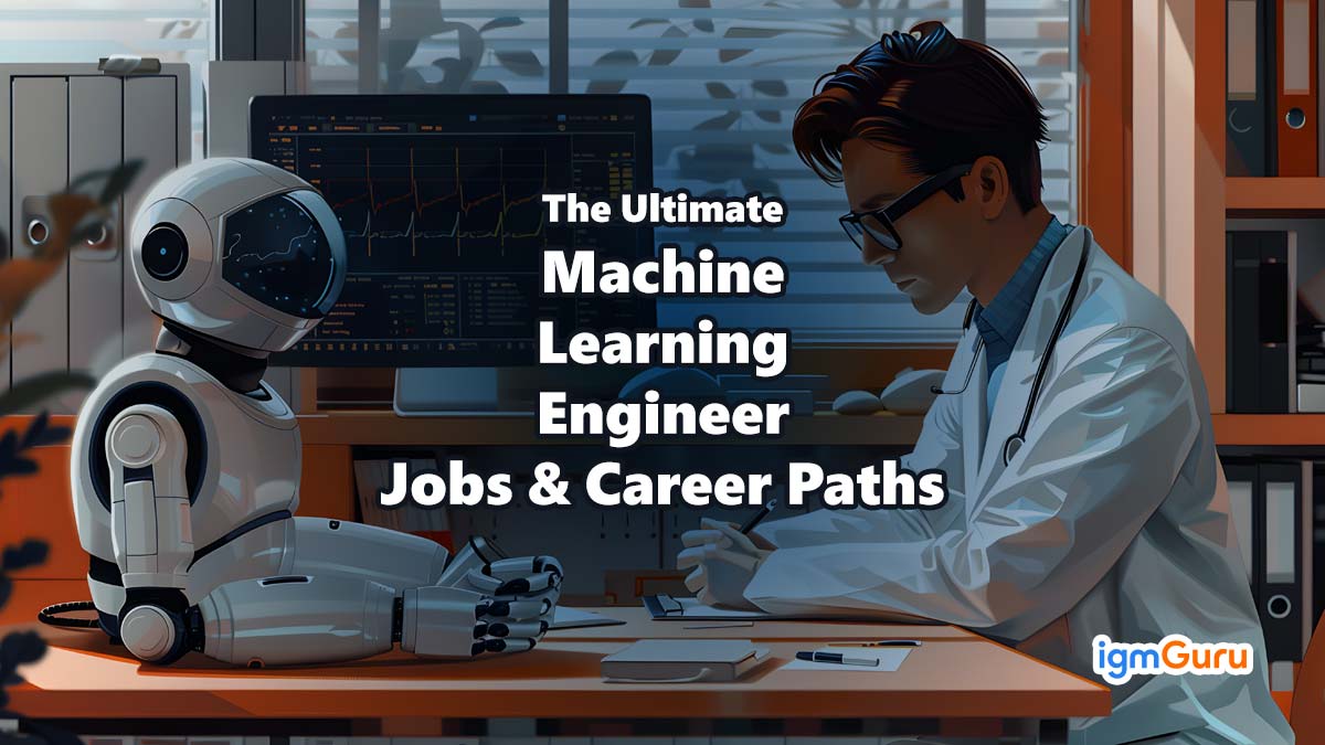 Machine Learning Engineer Jobs & Career Paths