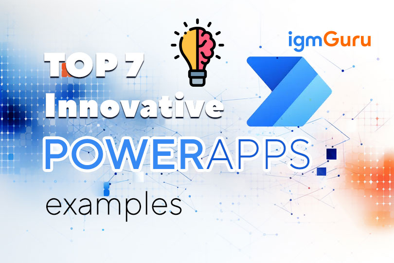 Top 7 Innovative Power Apps Examples in 2024