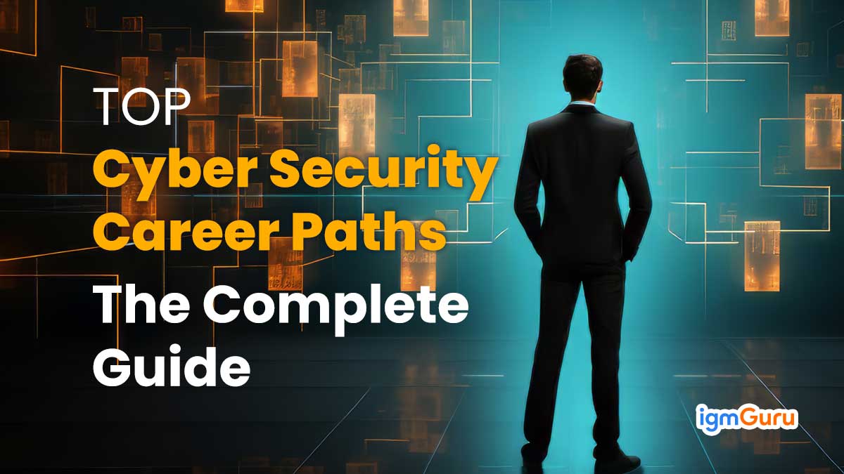 Top Cyber Security Career Paths in 2024 - The Complete Guide