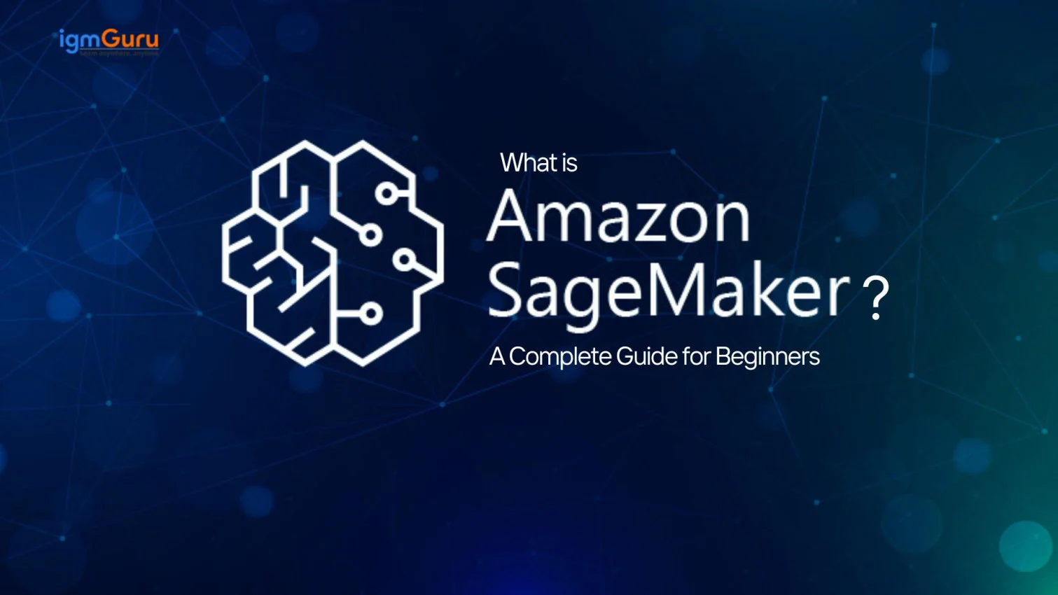 What is Amazon SageMaker