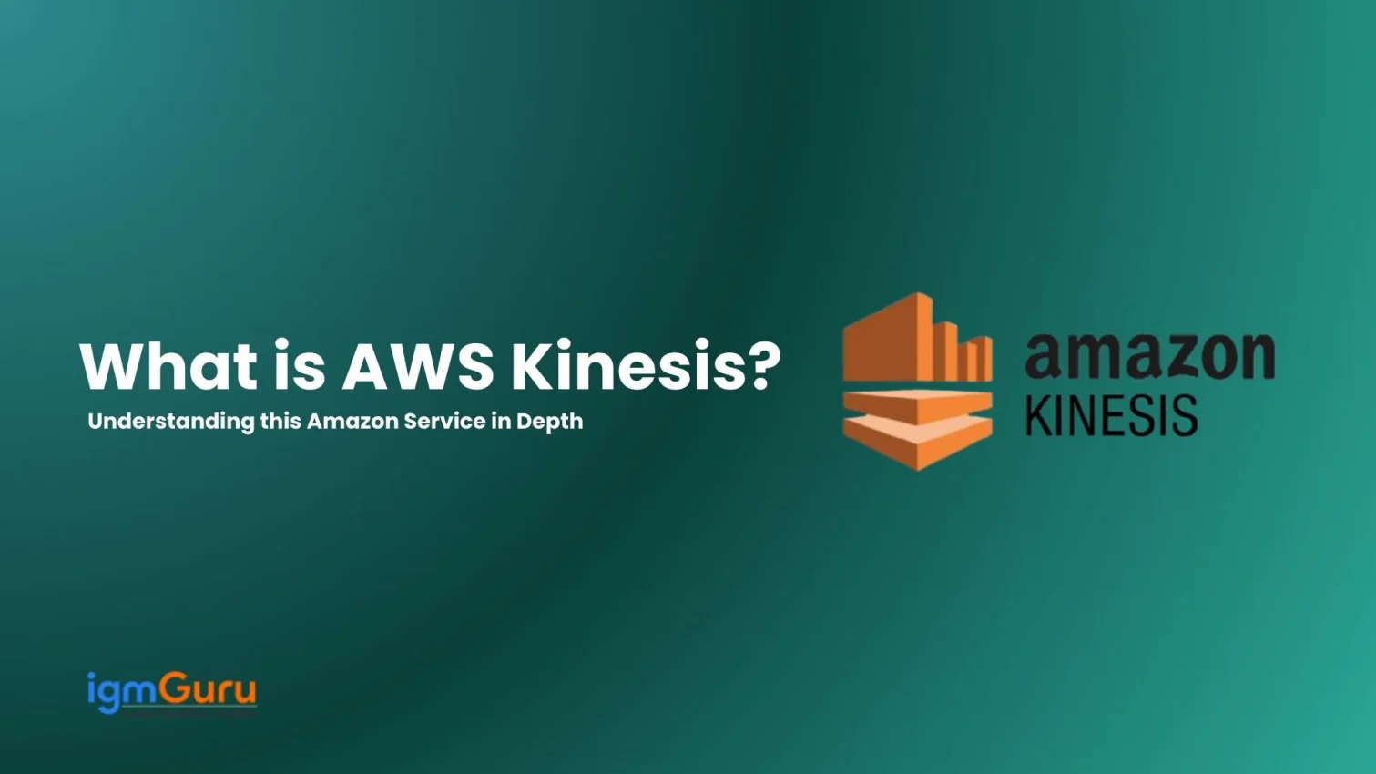 What is AWS Kinesis