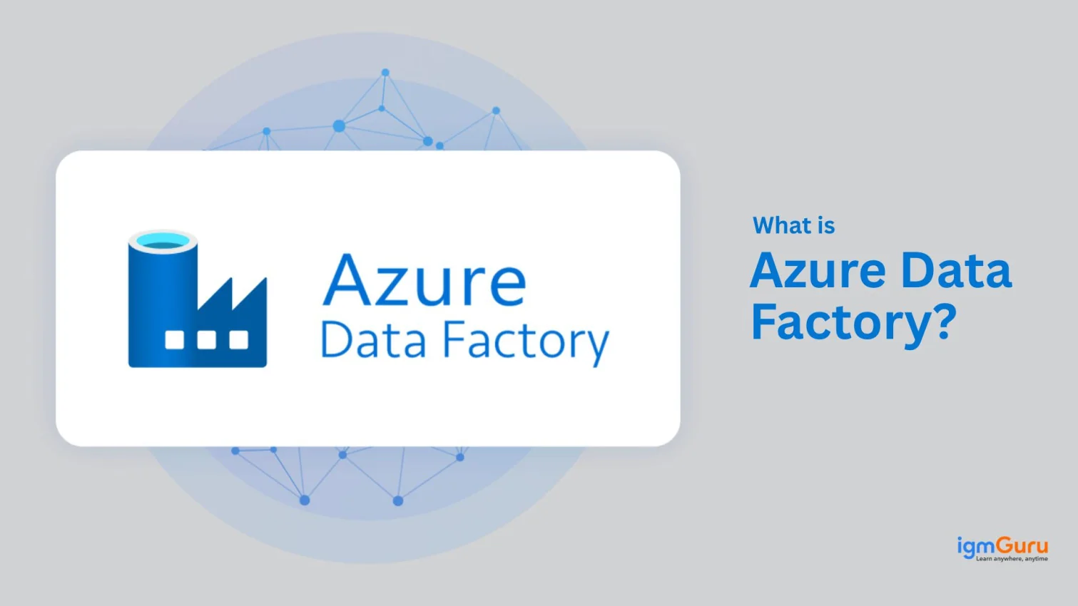 Azure Data Factory
