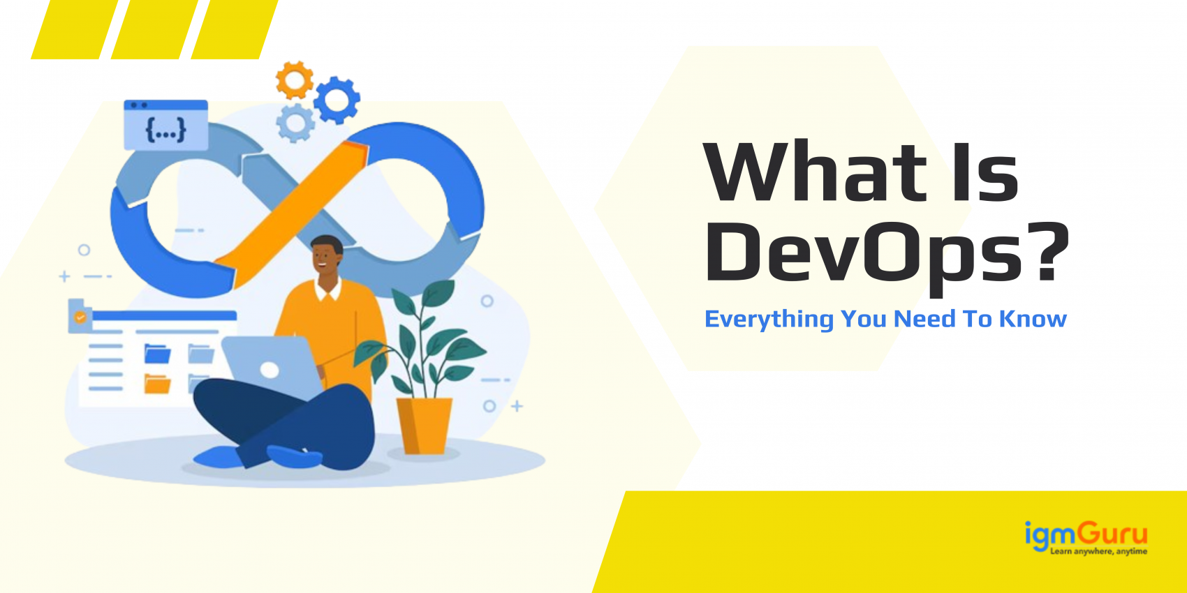 What Is DevOps? Everything You Need To Know