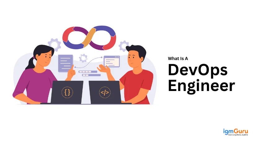 what is a DevOps Engineer