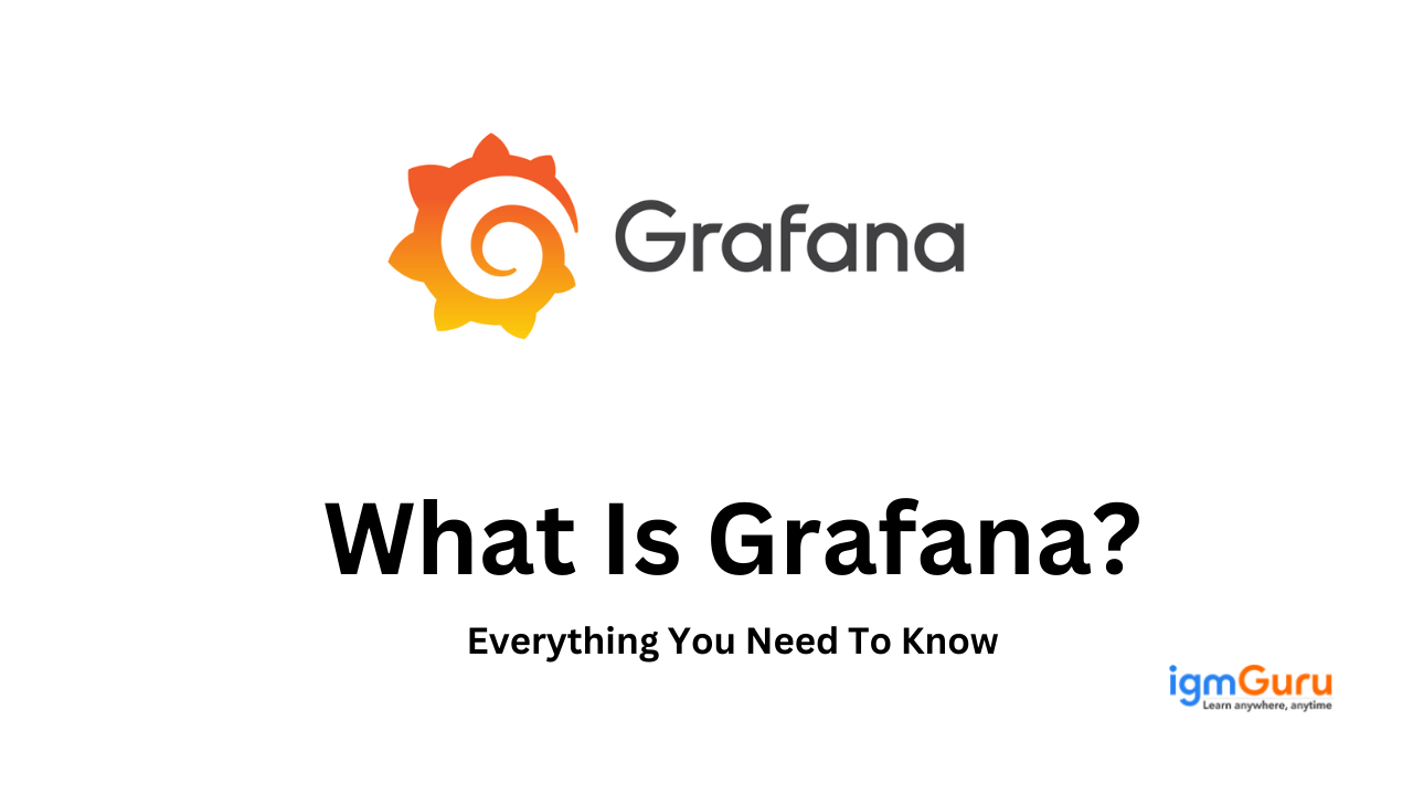 what is grafana: architecture and use cases explained... What Is Grafana: Architecture and Use Cases Explained