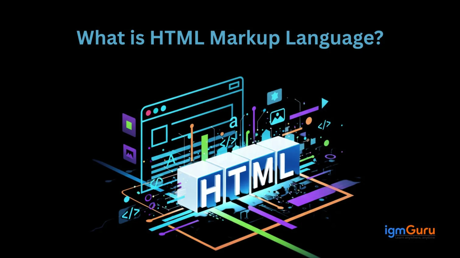 What Is HTML (Hypertext Markup Language)?