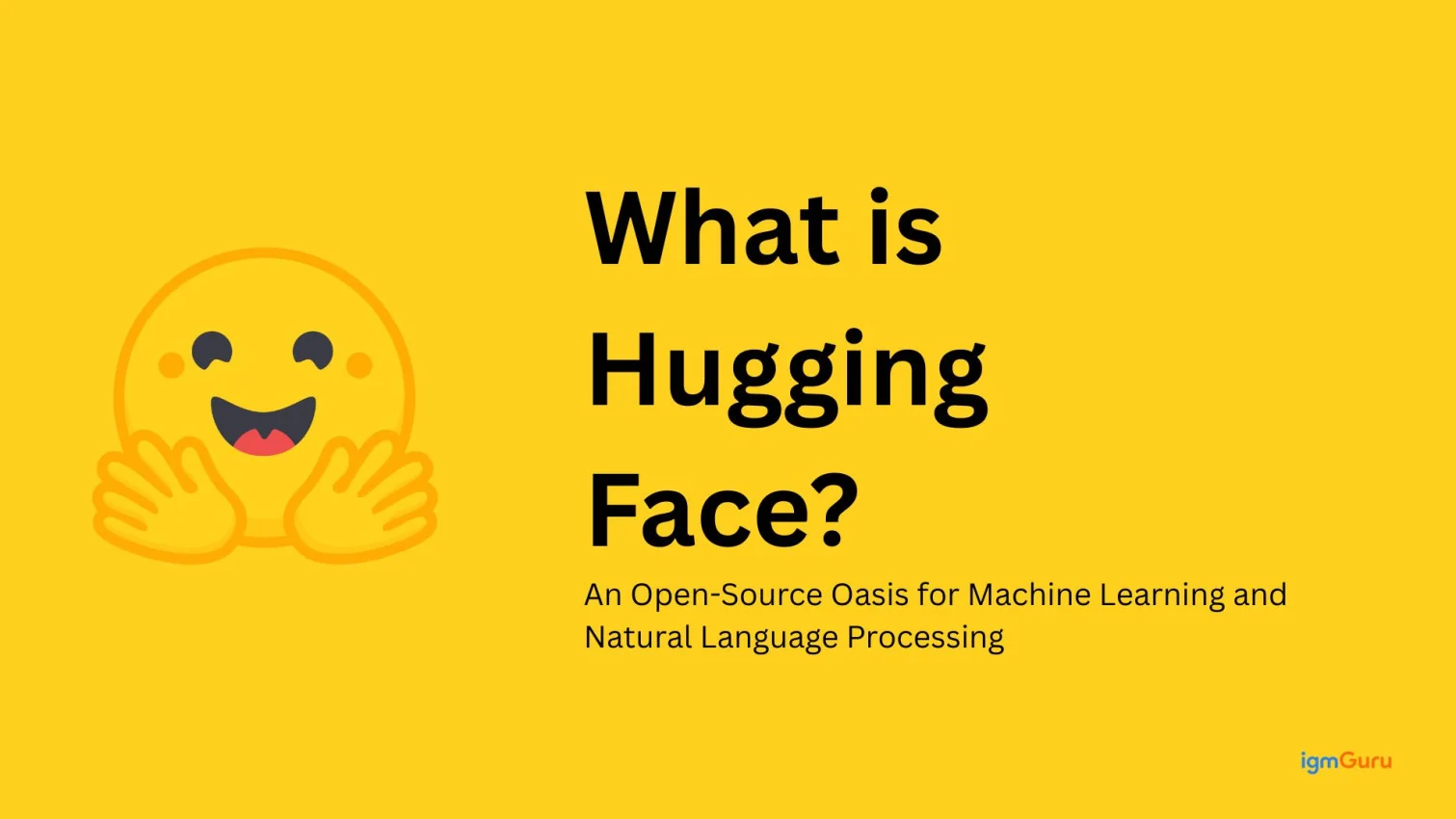 What is Hugging Face