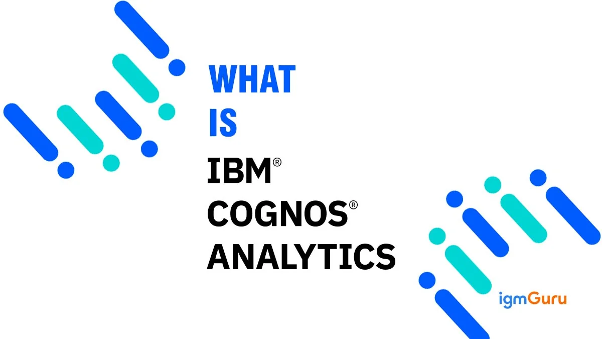 What is IBM Cognos Analytics