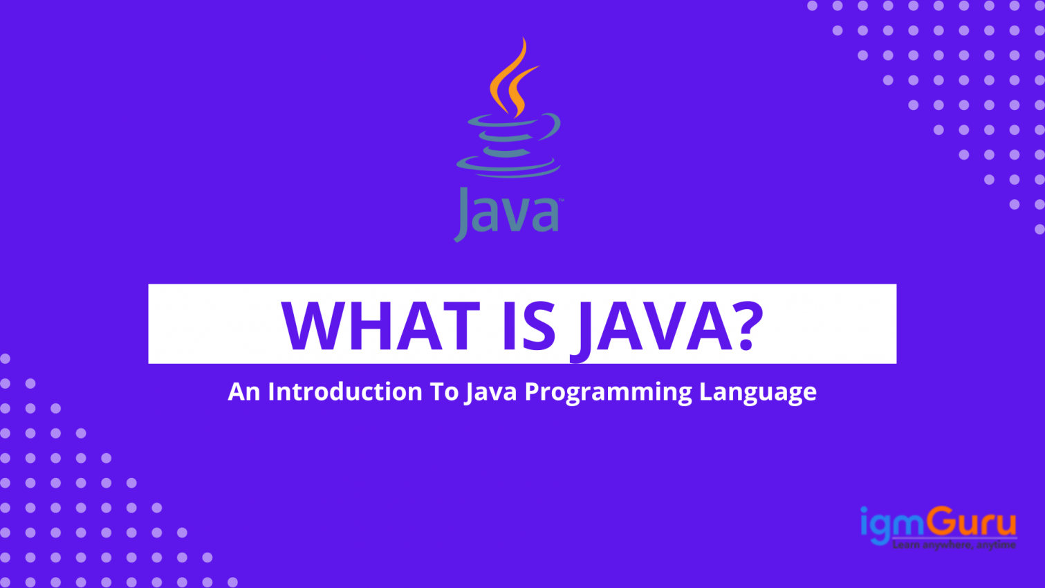 What is Java? Features, Applications and Architecture Explained