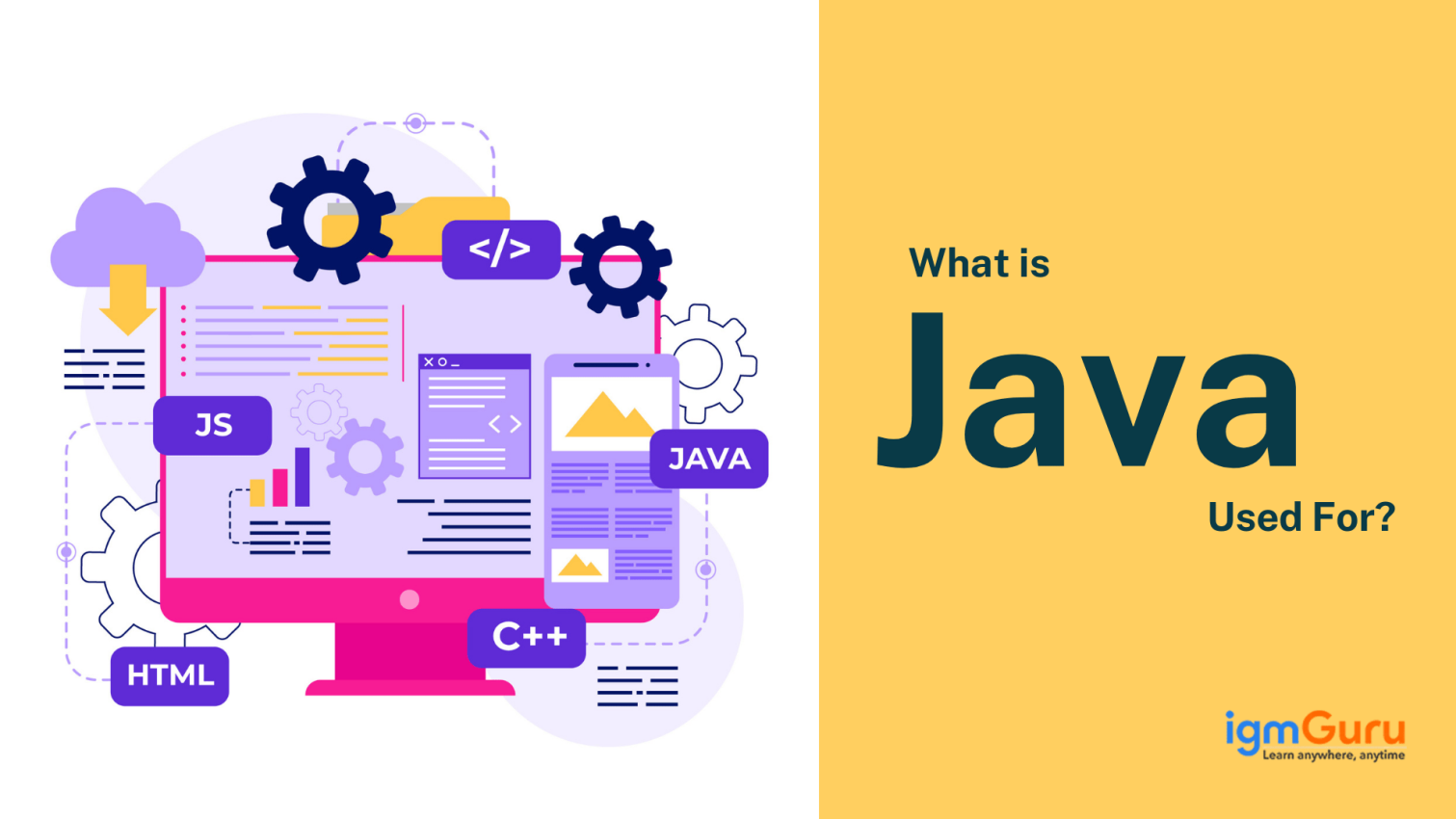 What is Java Used For? Key Applications, Benefits & More