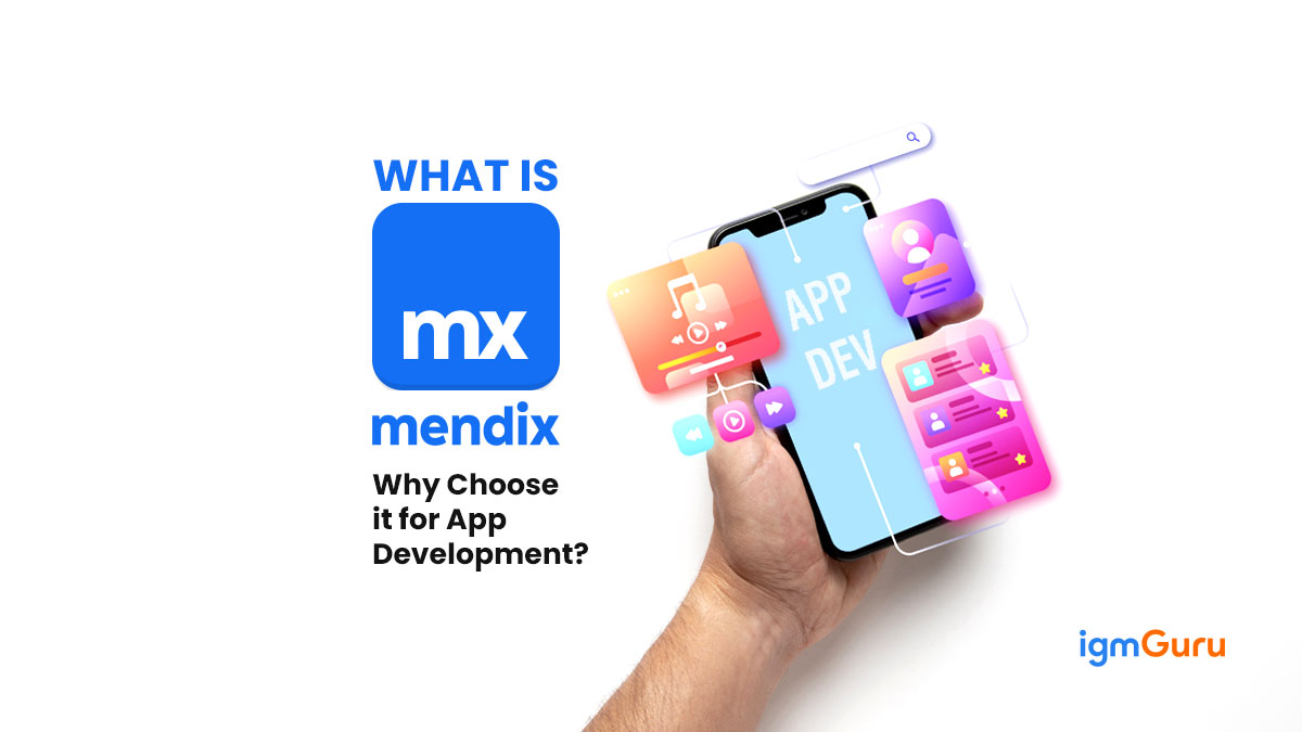 Mendix Database App What is Mendix and Why Choose It For App Development?