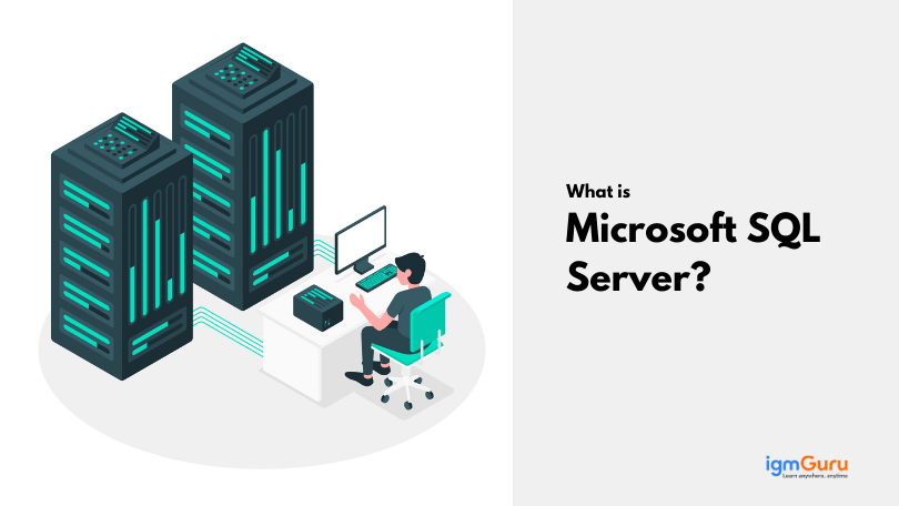 What is Microsoft SQL Server?