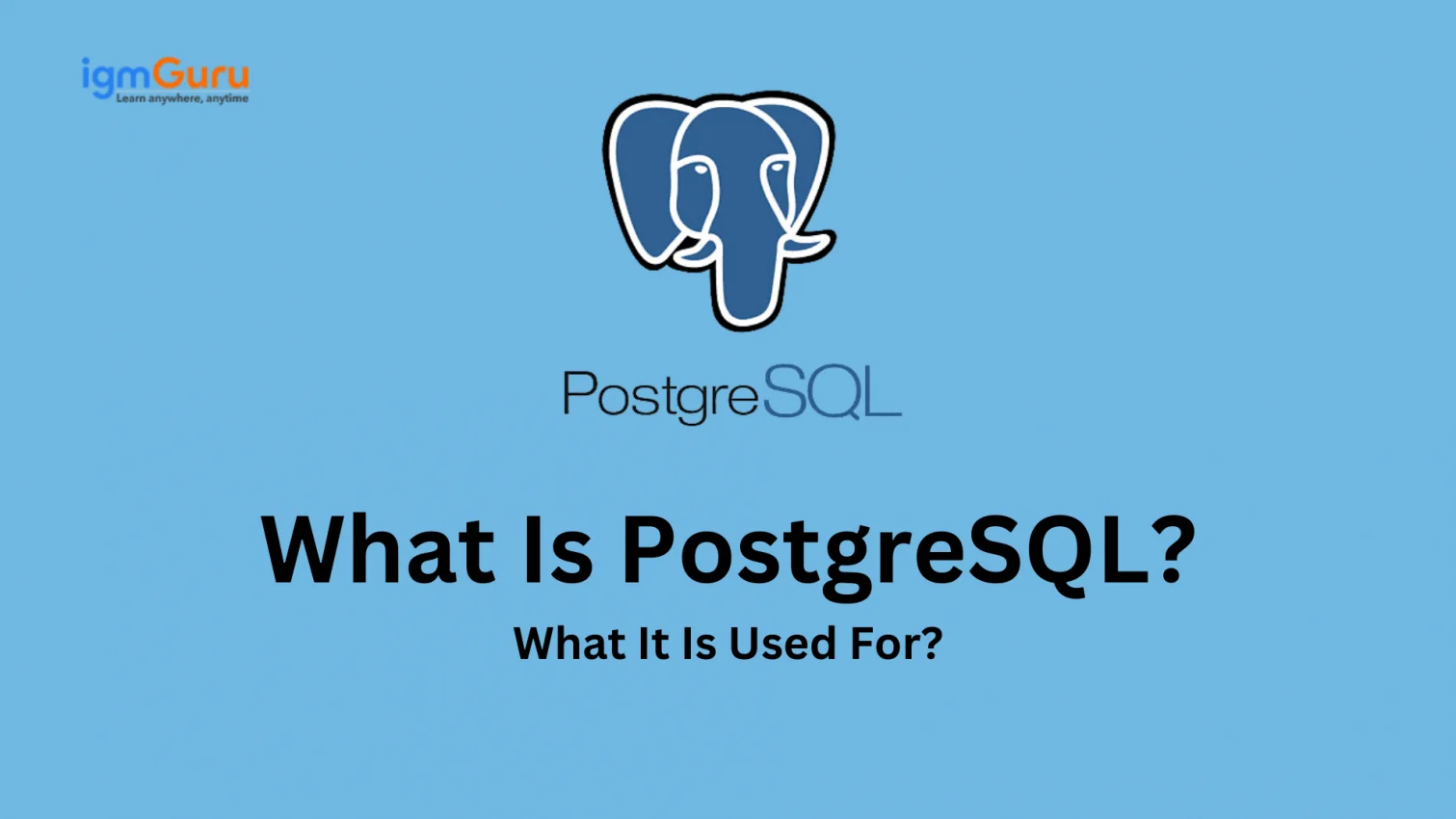 What is PostgreSQL