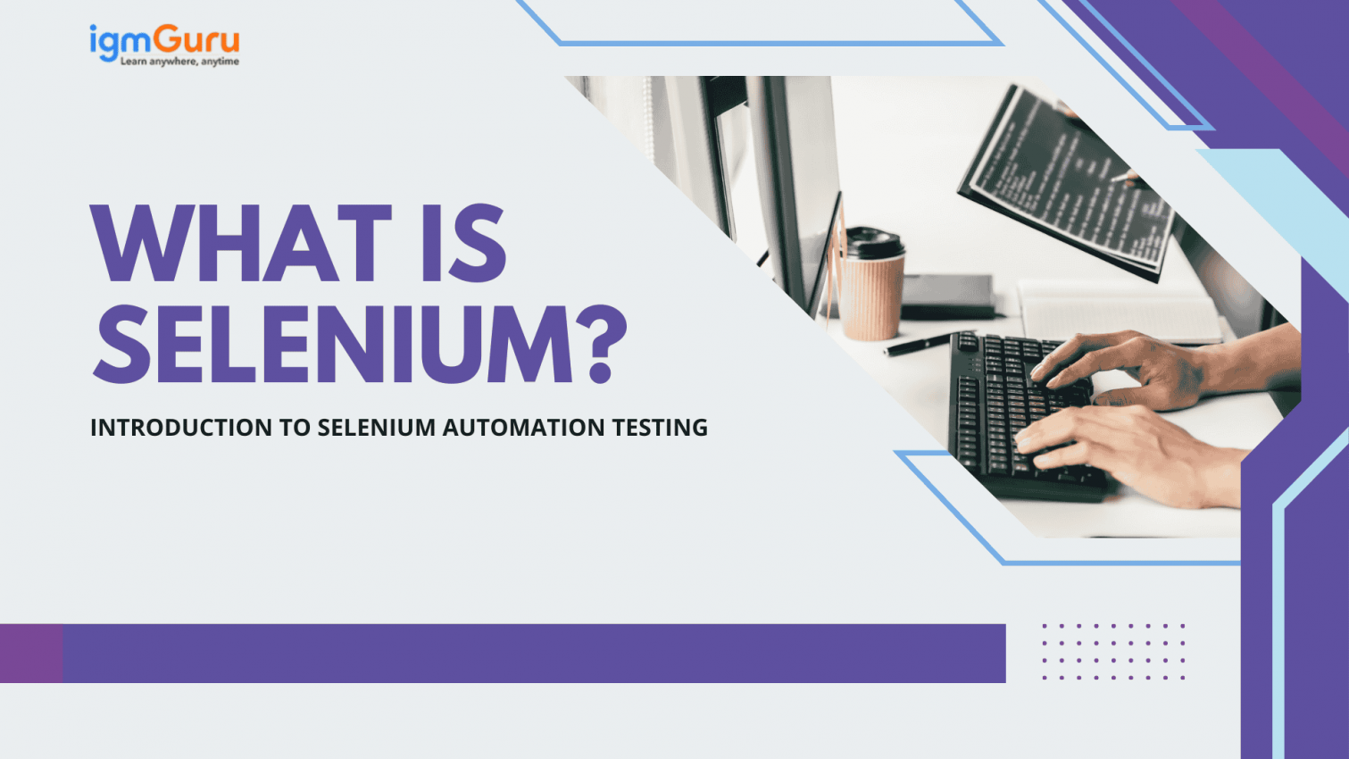 Selenium Software What is Selenium? A Complete Guide on Selenium Testing