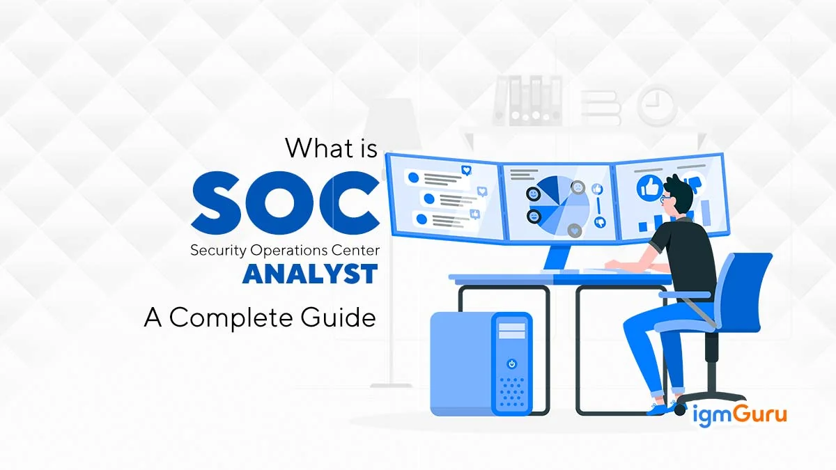 What Is SOC Analyst