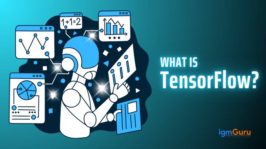 What is TensorFlow? Definition, How to use it, Features and Benefits