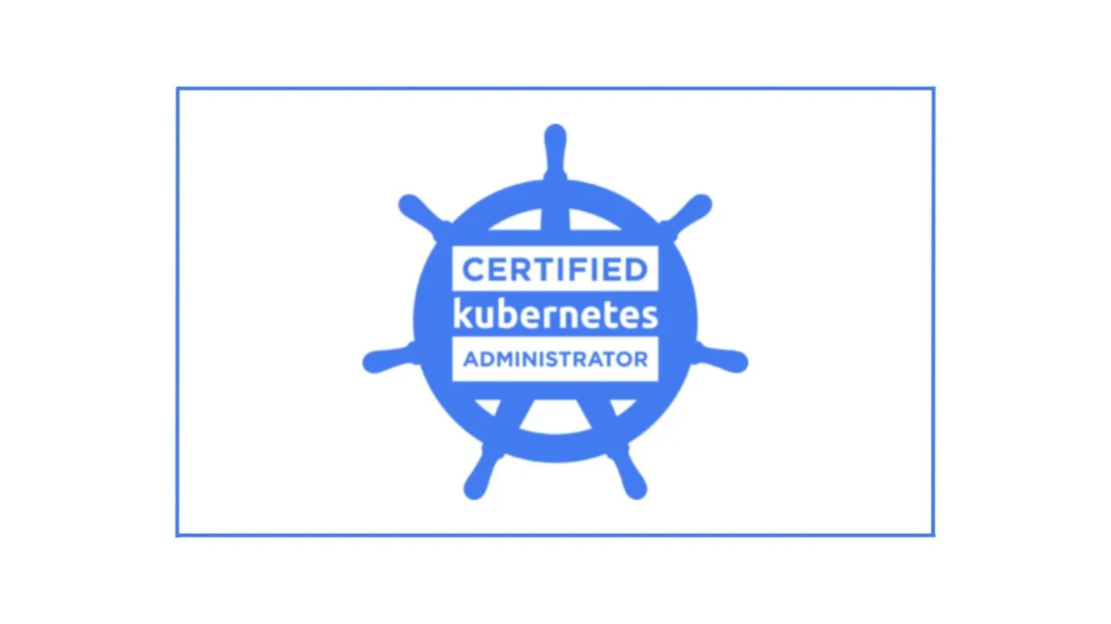 certified kubernetes administratorcka