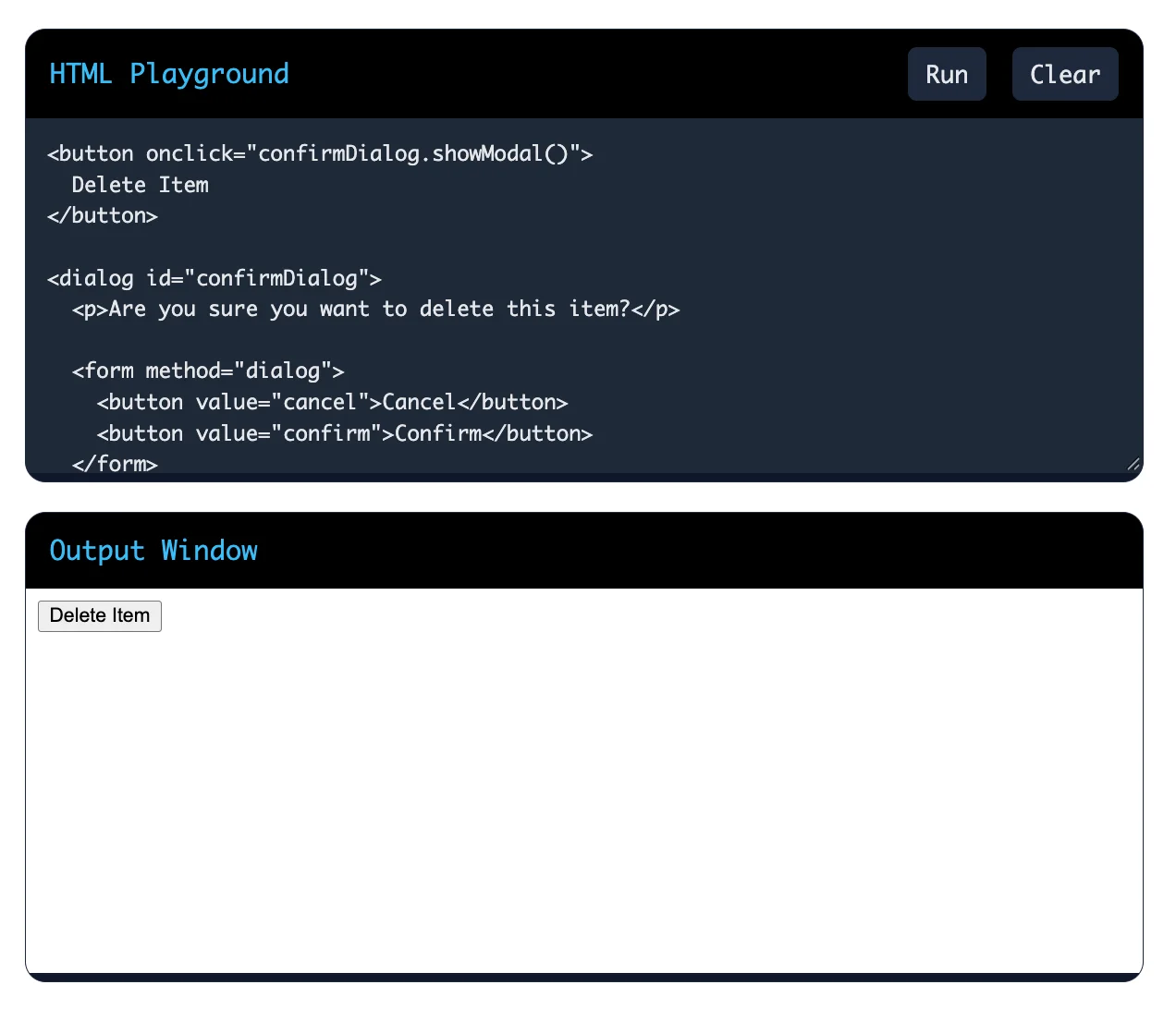 You need to display a modal dialog to confirm a user's action. How would you implement the dialog using the HTML <dialog> element and what additional functionality would be required to handle the user's choice?