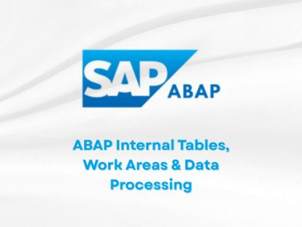 Image of ABAP Internal Tables, Work Areas &amp; Data Processing