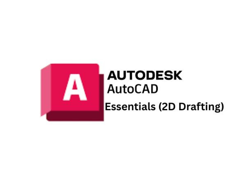 AutoCAD Essentials | 2D Drafting Fundamentals
