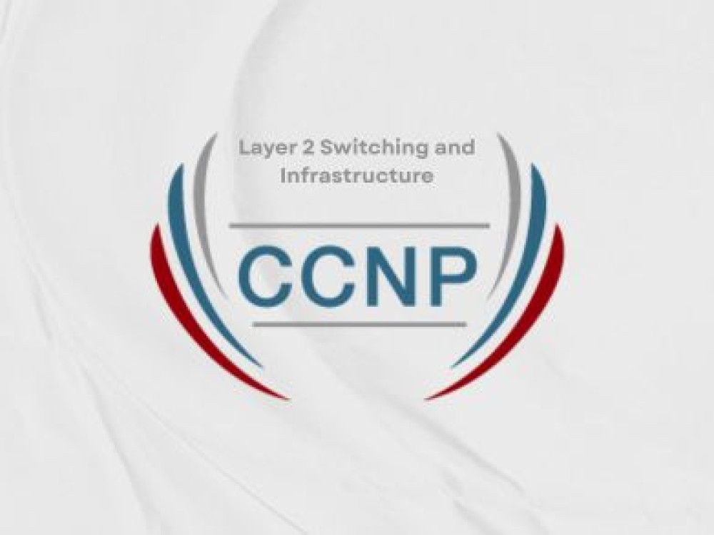 Image of CCNP Layer 2 Switching and Infrastructure