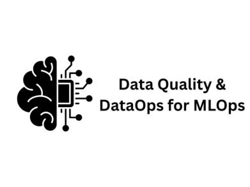 Image of Data Quality &amp; DataOps for MLOps