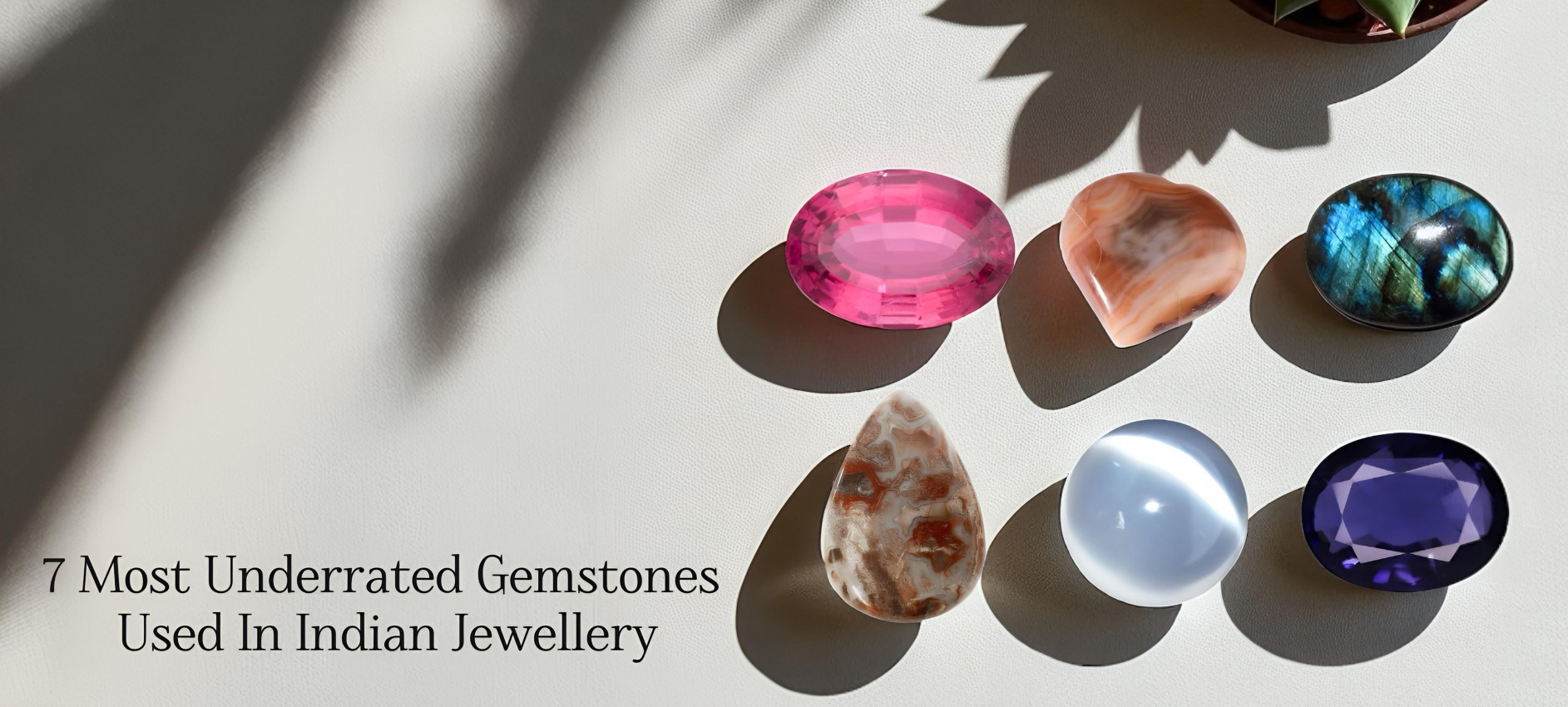 7 Most Underrated Gemstones Used In Indian Jewellery