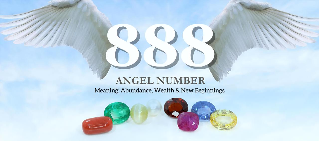 888 Angel Number Meaning: Abundance, Wealth & New Beginnings