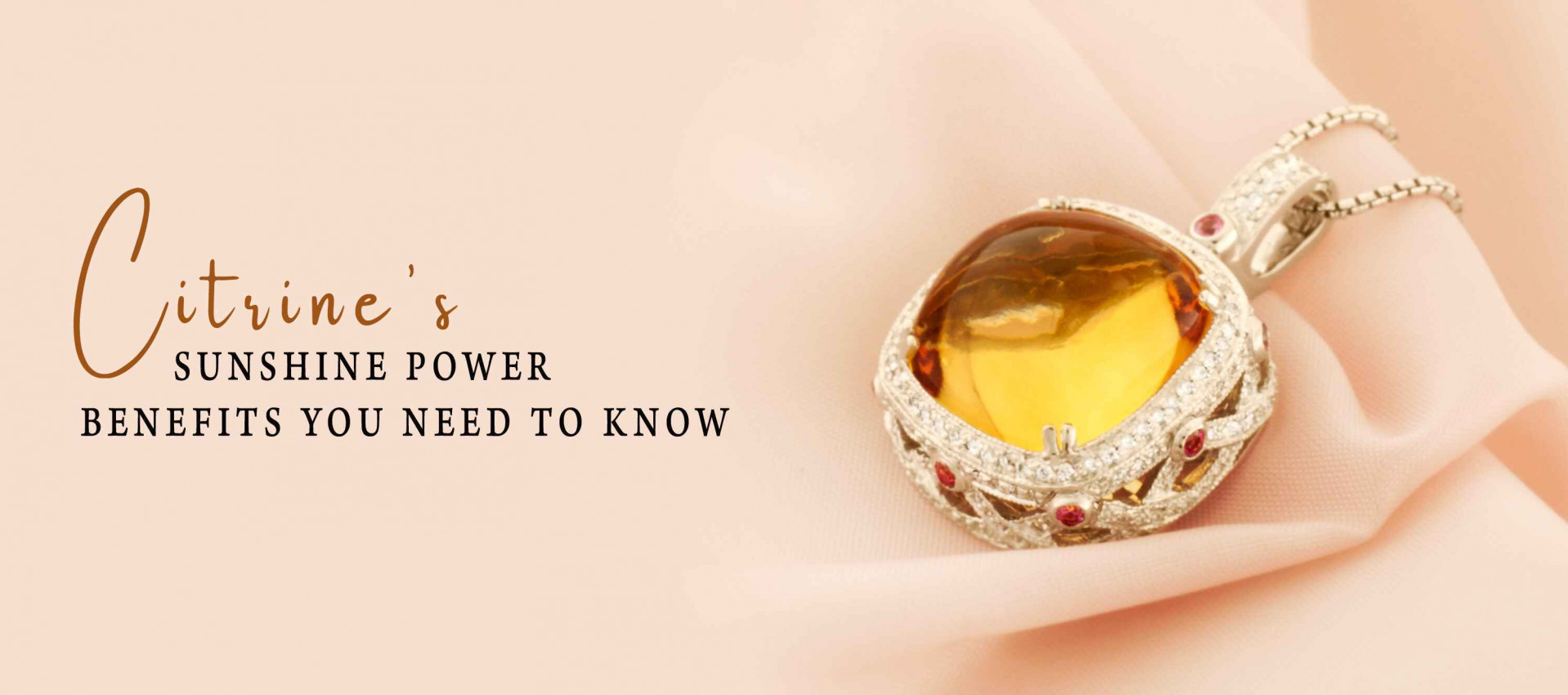 Citrine's Sunshine Power: Benefits You Need to Know