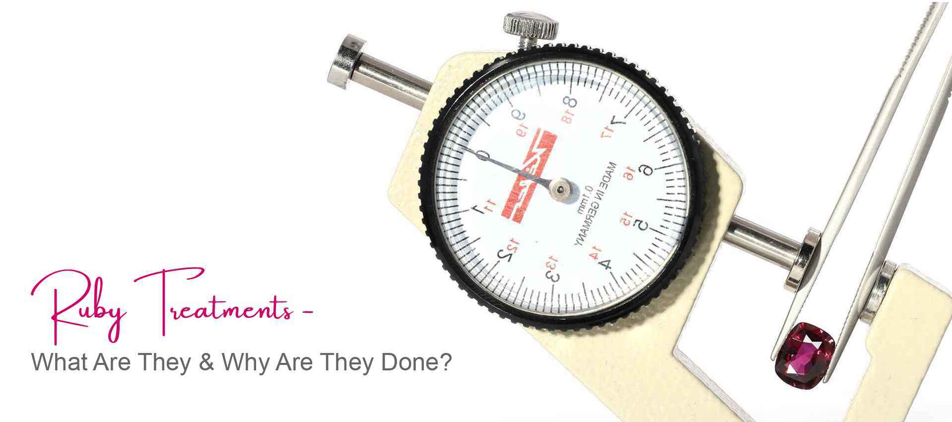 Ruby Treatments - What Are They & Why Are They Done