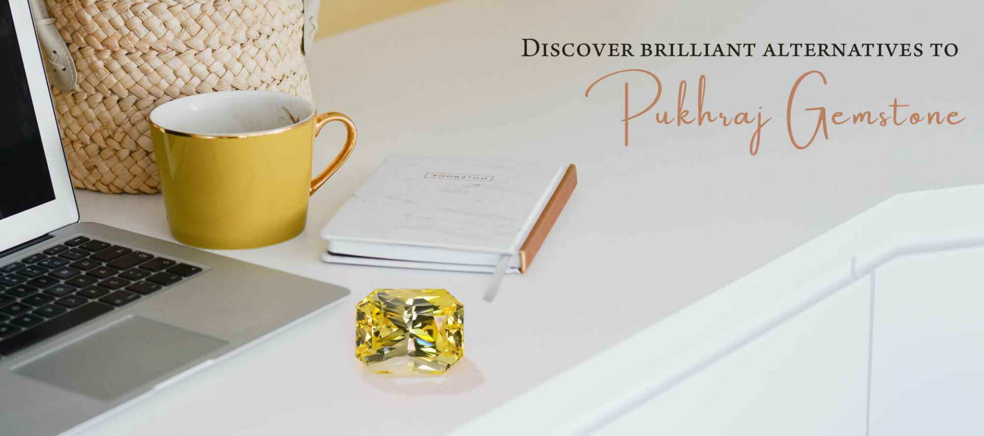 Discover Brilliant Alternatives to Pukhraj Gemstone