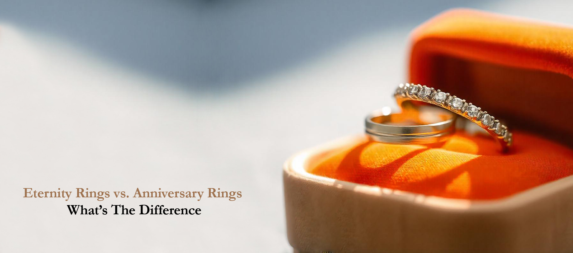 Eternity Rings vs. Anniversary Rings: What’s The Difference?