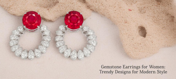 Gemstone Earrings for Women: Trendy Designs for Modern Style