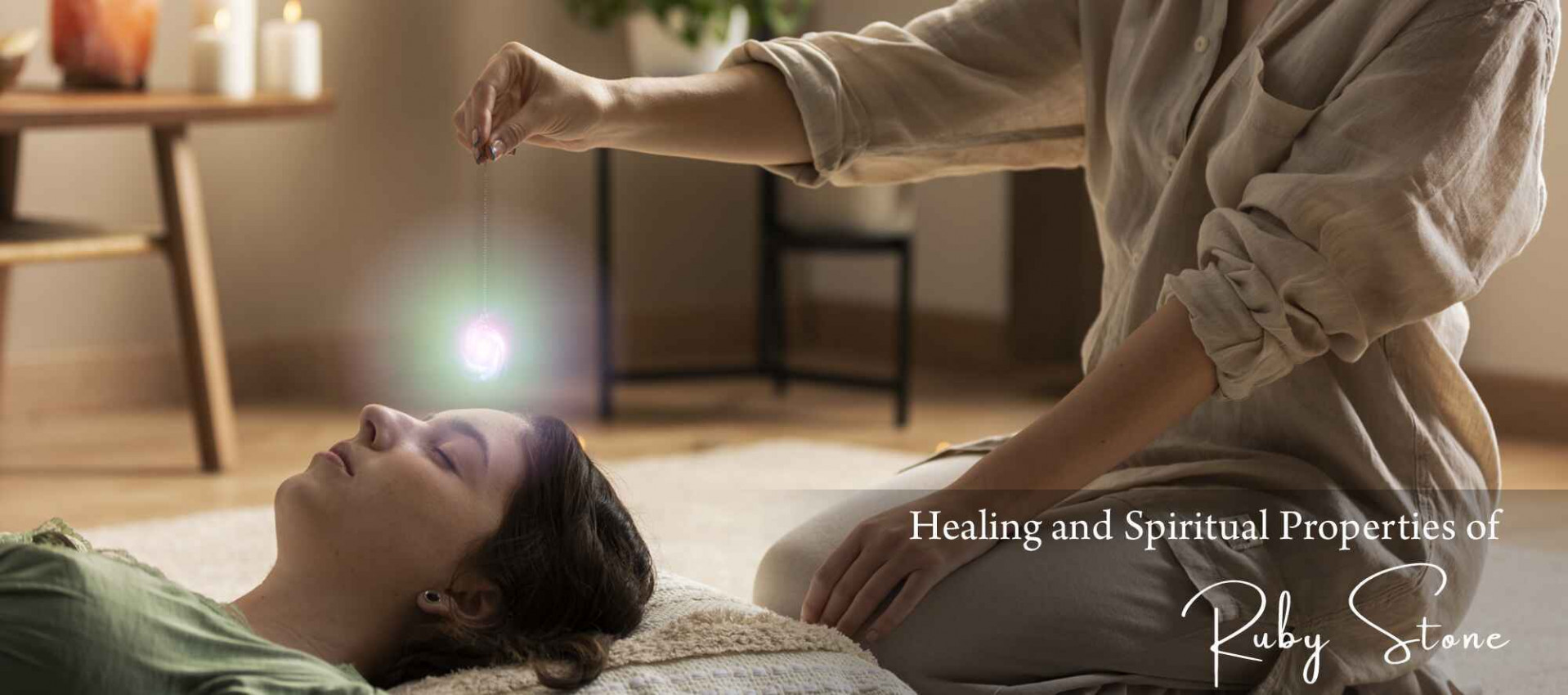 Healing and Spiritual Properties of Ruby Stone