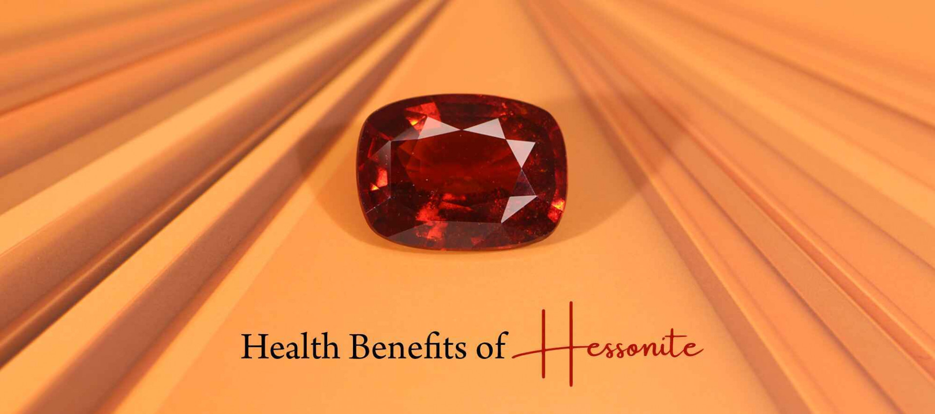 Health Benefits of Hessonite