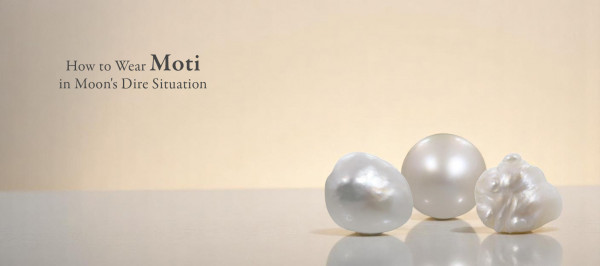 How to Wear Moti in Moon's Dire Situation