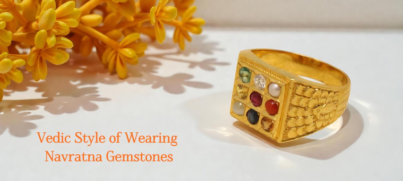 Vedic Style of Wearing Navratna Gemstones