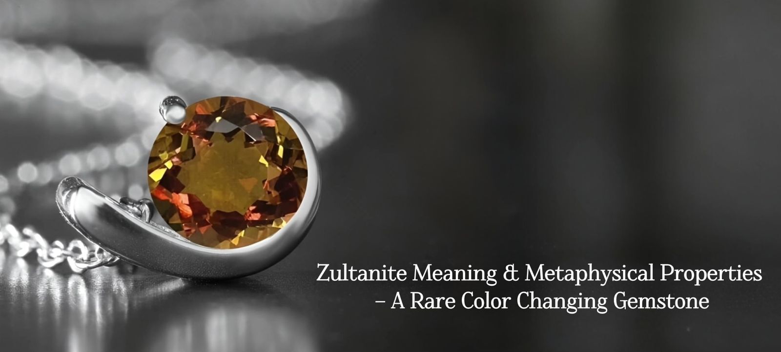 zultanite meaning & Metaphysical Properties