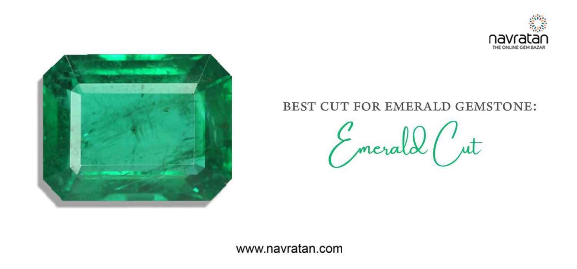 Best Cut for Emerald Gemstone