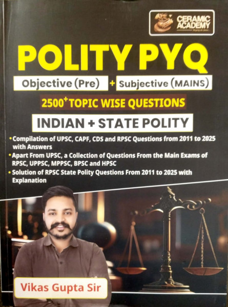 Image of Ceramic Academy India State Polity PYQ 2500+ Topic Wise Objective Questions 2025 Edition English Medium By Vikas Sir