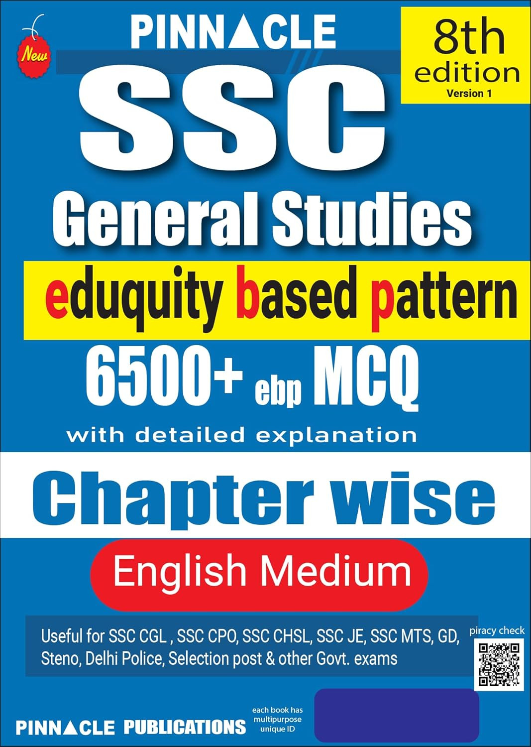 Pinnacle SSC General Studies 6500+ ebp (Eduquity Based Pattern) MCQ English Medium 8th Edition 2025-26 Useful For SSC CGL, CPO, CHSL, JE, MTS, GD, Steno, Delhi Police, Selection Post Exams