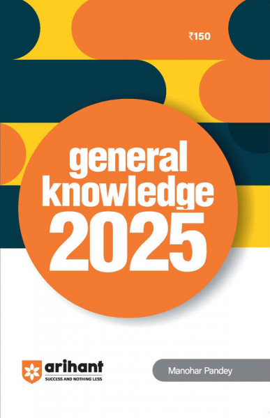 Image of Arihant Publication General Knowledge GK 2025 | By Manohar Pandey | English Medium